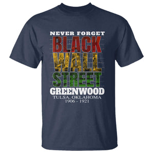 Never Forget Black Wall Street T Shirt Tulsa Oklahoma Black History Month TS11 Navy Print Your Wear