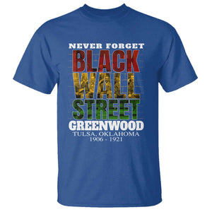 Never Forget Black Wall Street T Shirt Tulsa Oklahoma Black History Month TS11 Royal Blue Print Your Wear