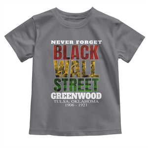 Never Forget Black Wall Street Toddler T Shirt Tulsa Oklahoma Black History Month TS11 Charcoal Print Your Wear