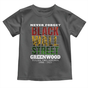 Never Forget Black Wall Street Toddler T Shirt Tulsa Oklahoma Black History Month TS11 Dark Heather Print Your Wear