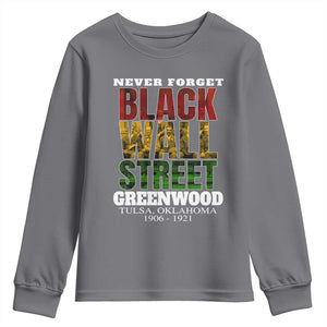 Never Forget Black Wall Street Youth Sweatshirt Tulsa Oklahoma Black History Month TS11 Charcoal Print Your Wear