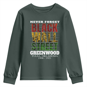 Never Forget Black Wall Street Youth Sweatshirt Tulsa Oklahoma Black History Month TS11 Dark Forest Green Print Your Wear