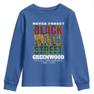 Never Forget Black Wall Street Youth Sweatshirt Tulsa Oklahoma Black History Month TS11 Royal Blue Print Your Wear