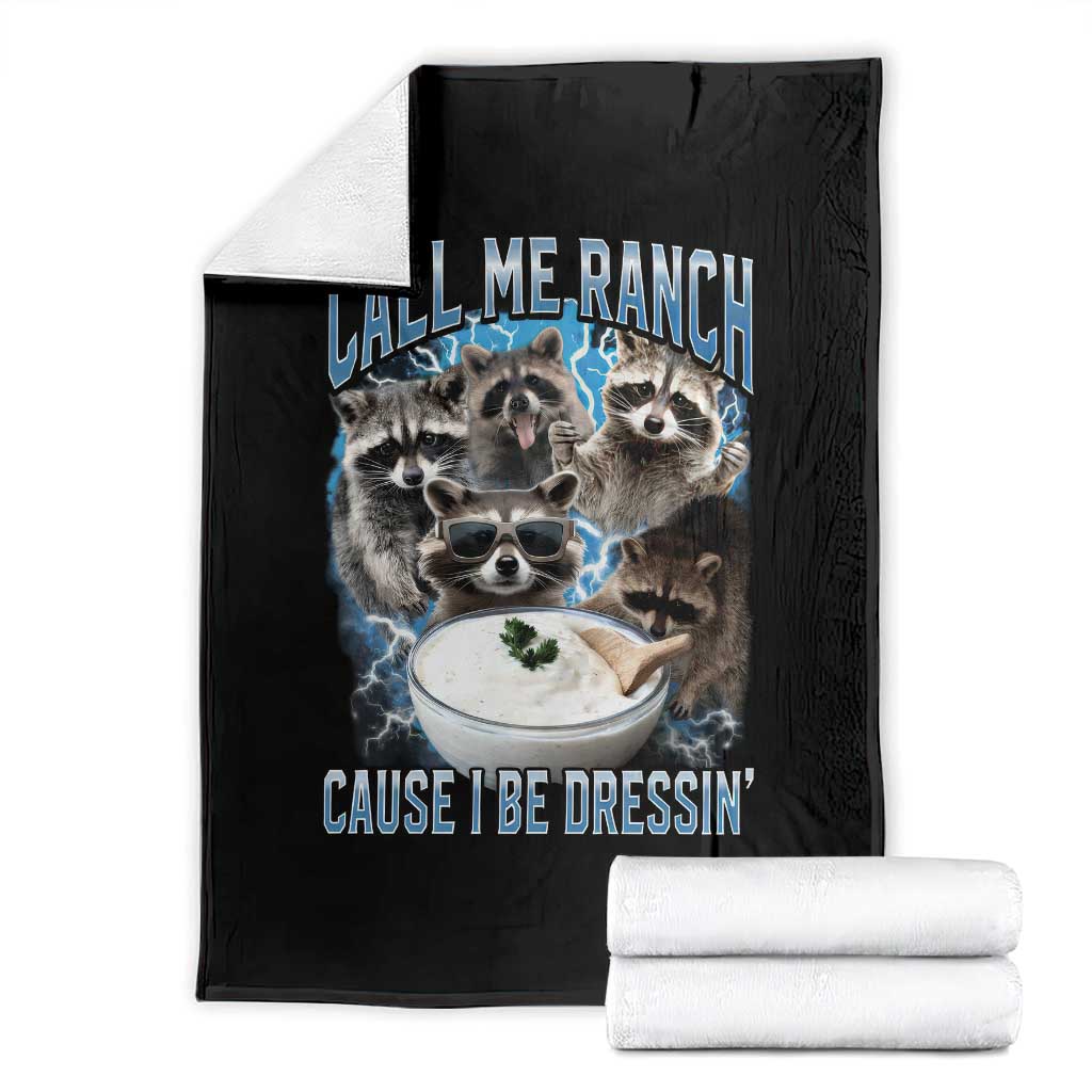 Call Me Ranch Cause I Be Dressing Throw Blanket Funny Raccoon Meme TS11 Black Print Your Wear