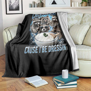 Call Me Ranch Cause I Be Dressing Throw Blanket Funny Raccoon Meme TS11 Print Your Wear