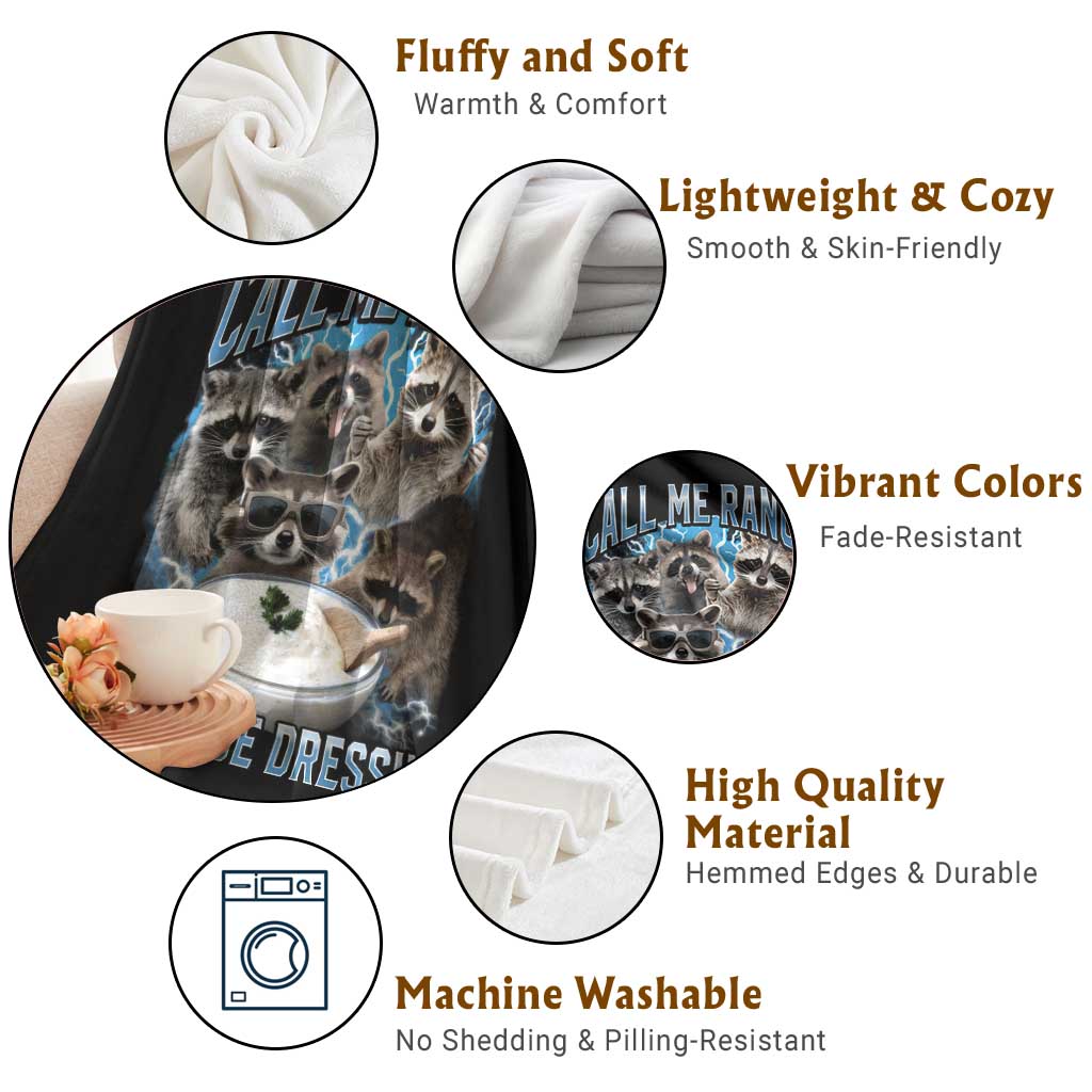 Call Me Ranch Cause I Be Dressing Throw Blanket Funny Raccoon Meme TS11 Print Your Wear
