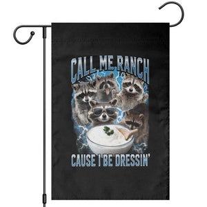 Call Me Ranch Cause I Be Dressing Garden Flag Funny Raccoon Meme TS11 Black Print Your Wear