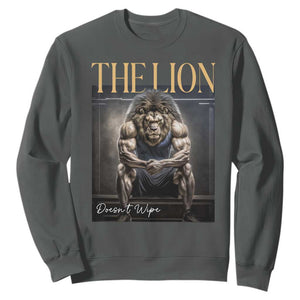 Funny The Lion Doesnt Wipe Sweatshirt Gen Z Joke Brainrot Raunchy Meme TS11 Dark Heather Print Your Wear