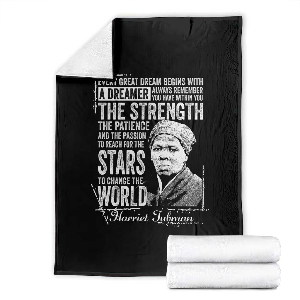 Harriet Tubman Quote Throw Blanket Every Great Dream Begins With A Dreamer Black History TS11 Black Print Your Wear