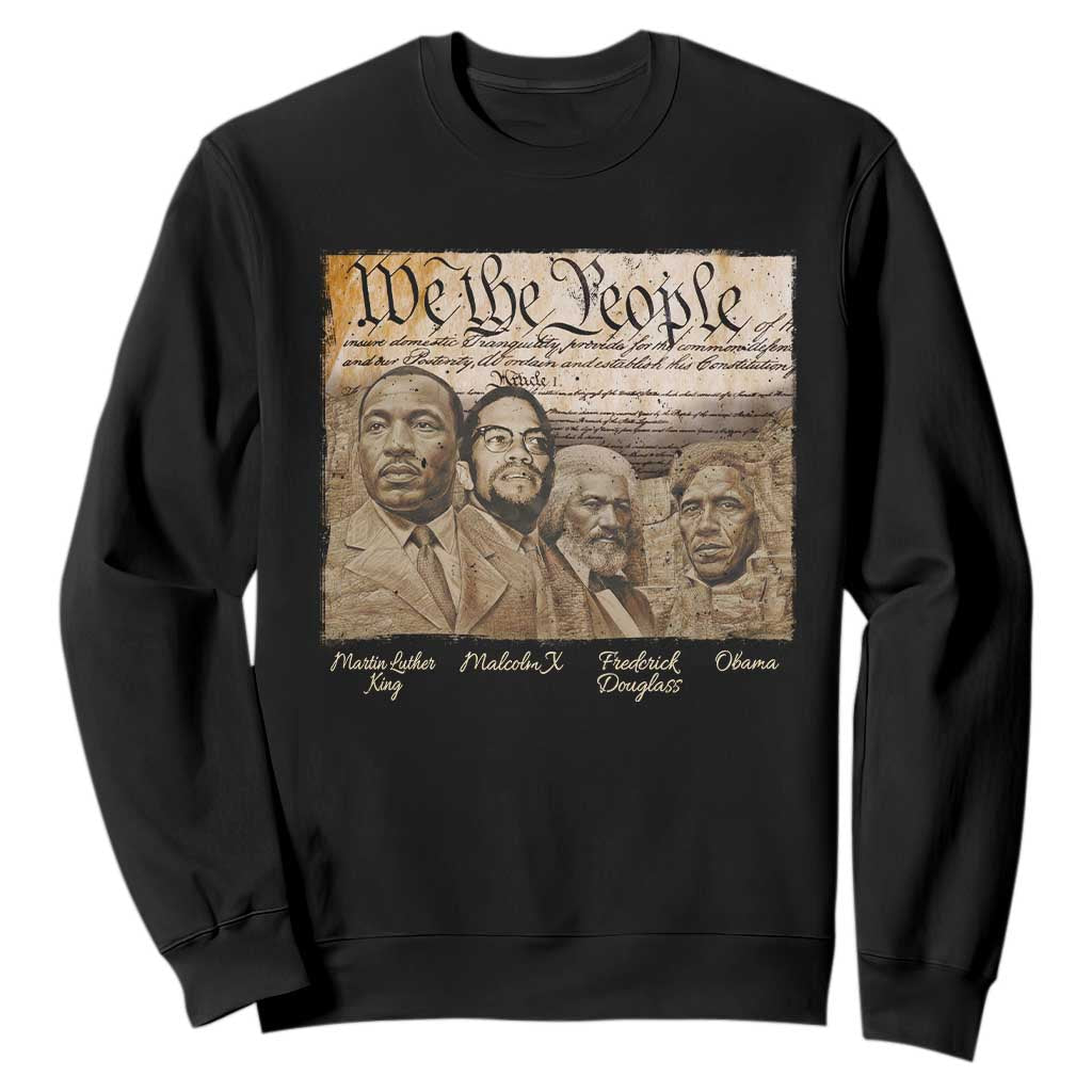 Civil Right Leaders Sweatshirt Martin Luther King Malcolm X Frederick Douglass Obama Black History Month TS11 Black Print Your Wear