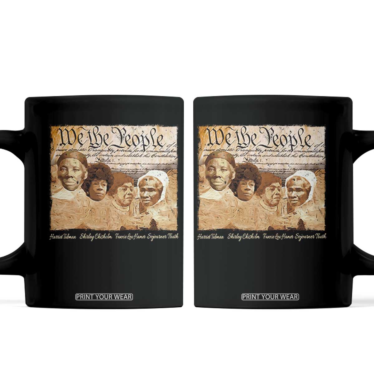 Black Women Leaders Coffee Mug Harriet Tubman Shirley Fannie Hamer Sojourner Truth Black History Month TS11 Black Print Your Wear