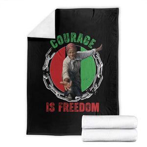 Harriet Tubman Throw Blanket Courage Is Freedom Black History Hero TS11 Black Print Your Wear