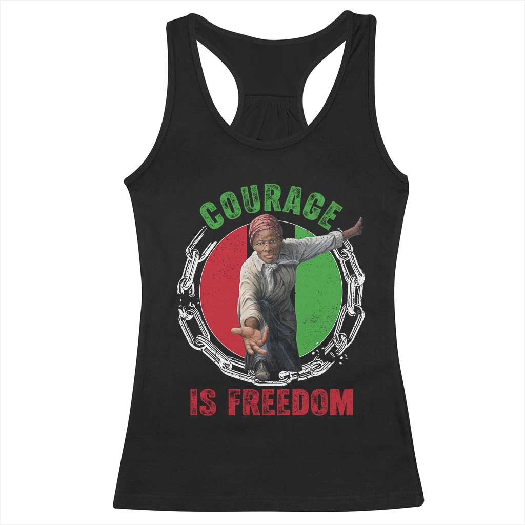 Harriet Tubman Racerback Tank Top Courage Is Freedom Black History Hero TS11 Black Print Your Wear