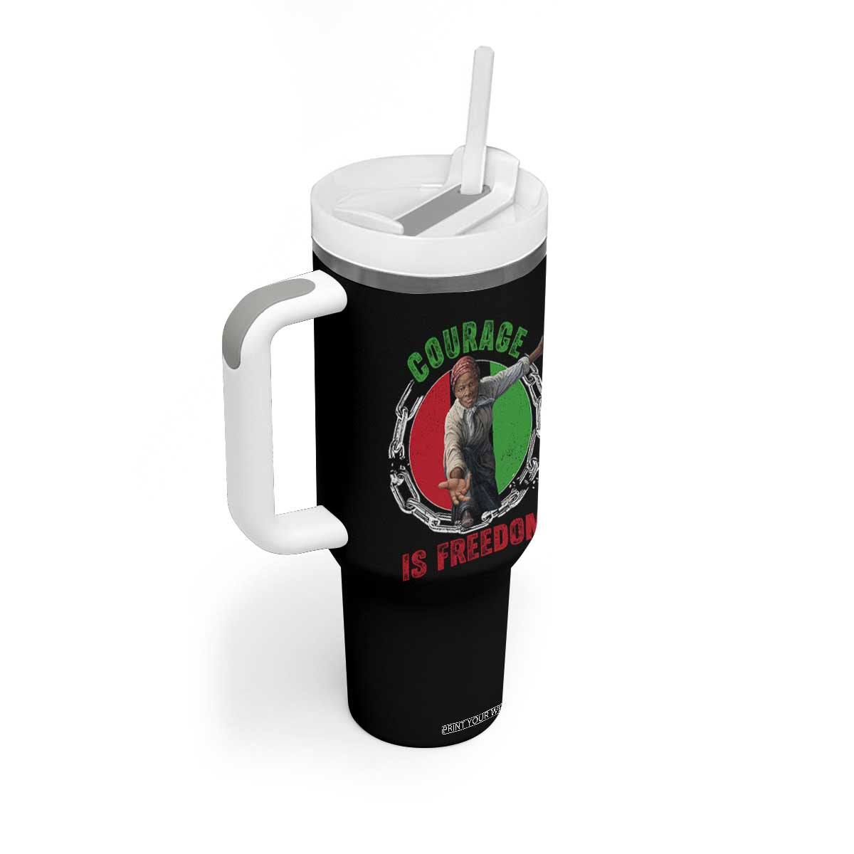Harriet Tubman Tumbler With Handle Courage Is Freedom Black History Hero TS11 Print Your Wear