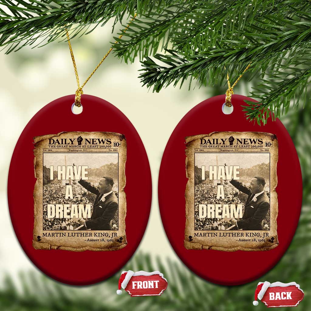 I Have A Dream Martin Luther King MLK Day Ceramic Ornament March On Washington Black History TS11 Print Your Wear