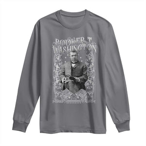 Booker Taliaferro Washington Long Sleeve Shirt African American Educator Black History TS11 Charcoal Print Your Wear