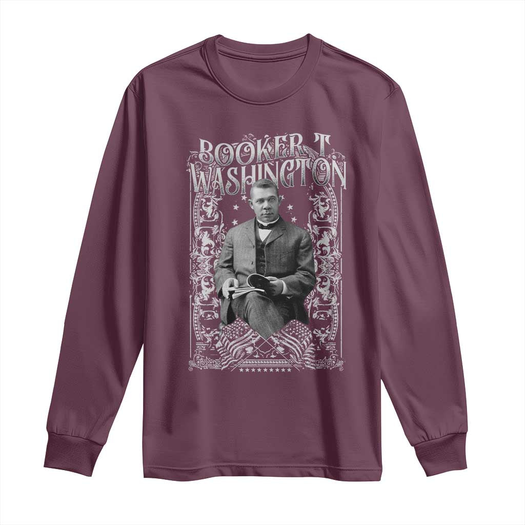 Booker Taliaferro Washington Long Sleeve Shirt African American Educator Black History TS11 Maroon Print Your Wear