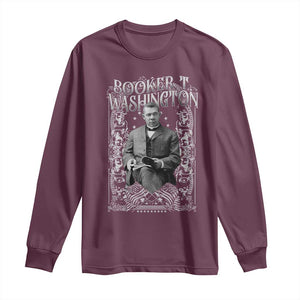 Booker Taliaferro Washington Long Sleeve Shirt African American Educator Black History TS11 Maroon Print Your Wear