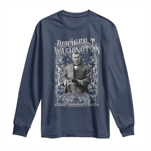 Booker Taliaferro Washington Long Sleeve Shirt African American Educator Black History TS11 Navy Print Your Wear