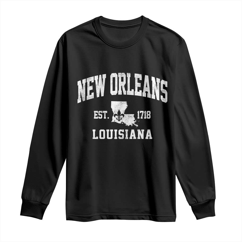 New Orleans Louisiana LA Est 1718 Long Sleeve Shirt TS11 Black Print Your Wear