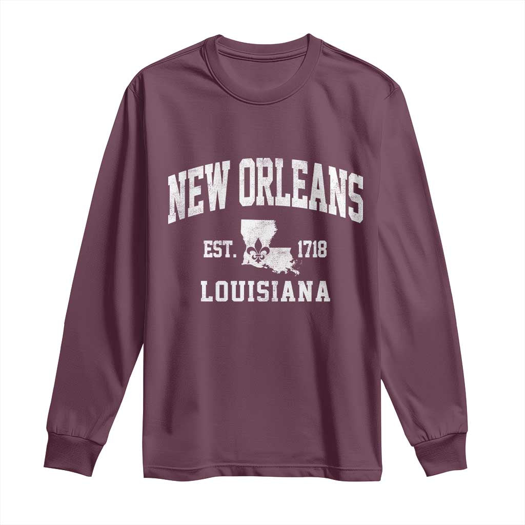 New Orleans Louisiana LA Est 1718 Long Sleeve Shirt TS11 Maroon Print Your Wear