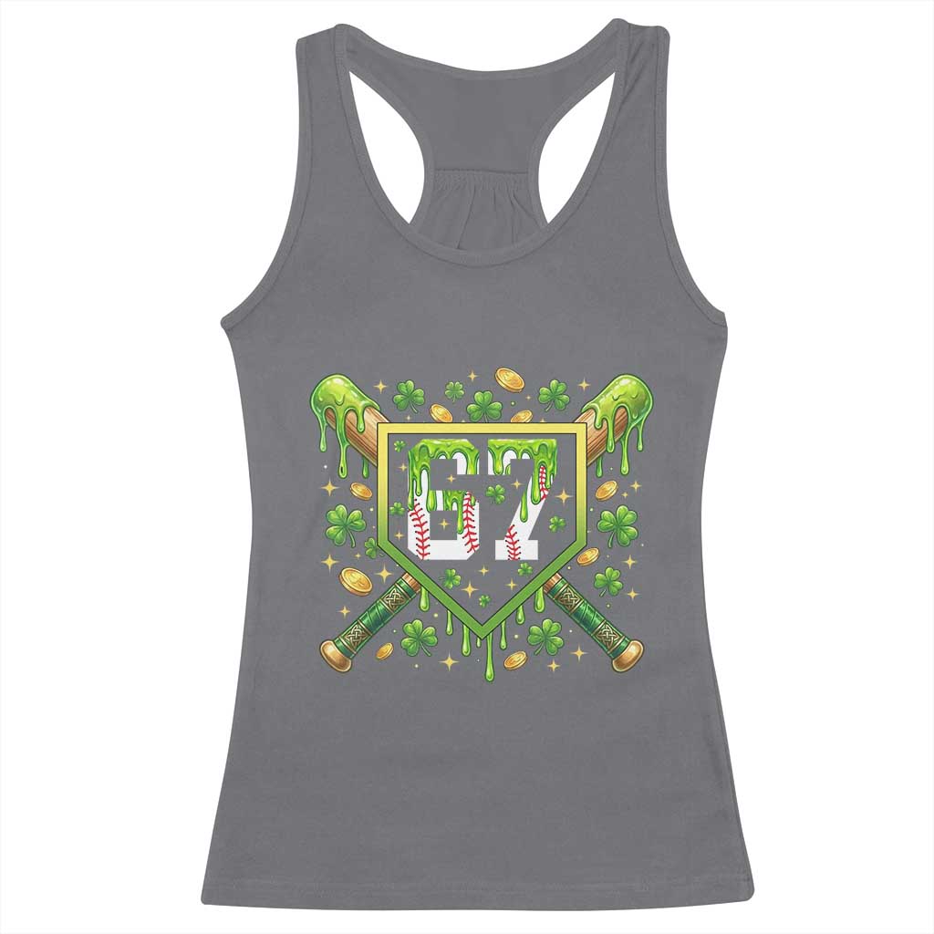 Funny St Patricks Day 67 Six Seven Baseball Ice Cream Drip Racerback Tank Top TS11 Charcoal Print Your Wear