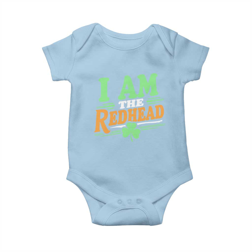Funny St Patrick's Day I Am The Redhead Baby Onesie Shamrock TS11 Light Blue Print Your Wear