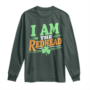 Funny St Patrick's Day I Am The Redhead Long Sleeve Shirt Shamrock TS11 Dark Forest Green Print Your Wear