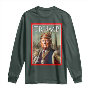 Trump Long Live The King Long Sleeve Shirt American Patriotic TS11 Dark Forest Green Print Your Wear