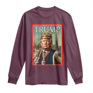 Trump Long Live The King Long Sleeve Shirt American Patriotic TS11 Maroon Print Your Wear