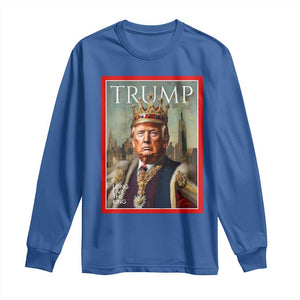 Trump Long Live The King Long Sleeve Shirt American Patriotic TS11 Royal Blue Print Your Wear