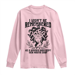 I Won't Be Remembered As A Woman Who Kept Her Mouth Shut Long Sleeve Shirt TS11 Light Pink Print Your Wear