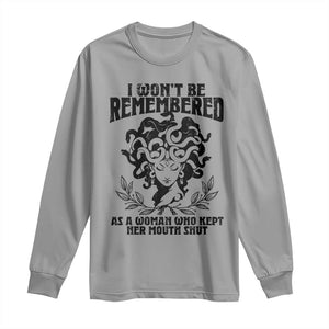 I Won't Be Remembered As A Woman Who Kept Her Mouth Shut Long Sleeve Shirt TS11 Sport Gray Print Your Wear