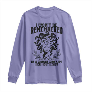 I Won't Be Remembered As A Woman Who Kept Her Mouth Shut Long Sleeve Shirt TS11 Violet Print Your Wear