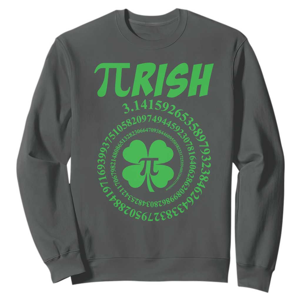 Funny St Patricks Day Pi Symbol Lover Sweatshirt Pirish 3,14 Pi Number Shamrock TS11 Dark Heather Print Your Wear