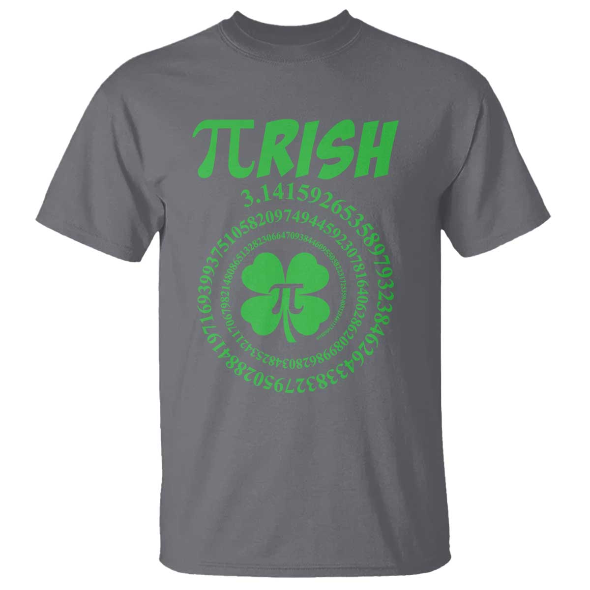 Funny St Patricks Day Pi Symbol Lover T Shirt Pirish 3,14 Pi Number Shamrock TS11 Charcoal Print Your Wear