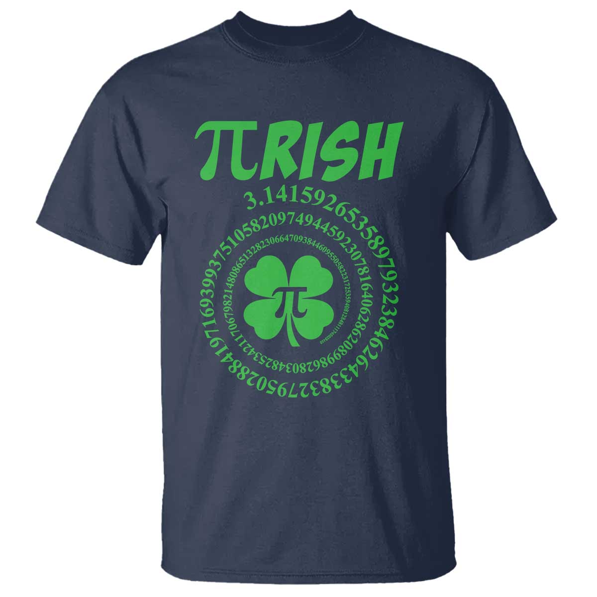 Funny St Patricks Day Pi Symbol Lover T Shirt Pirish 3,14 Pi Number Shamrock TS11 Navy Print Your Wear