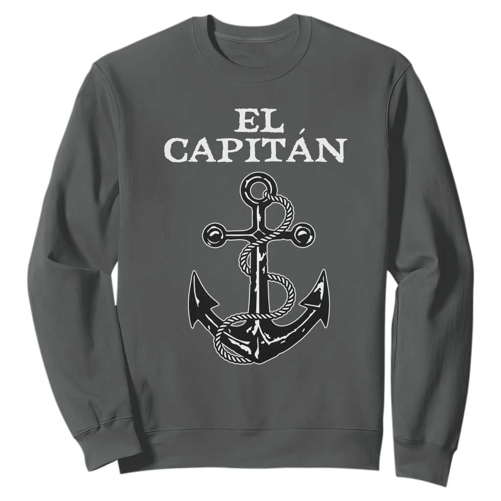 El Capitan Boating Captain Sweatshirt Funny Boat Sailing Vintage Anchor TS11 Dark Heather Print Your Wear