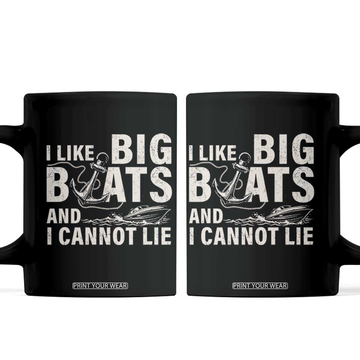 I Like Big Boats And I Cannot Lie Coffee Mug Funny Boating Cruise Ship TS11 Black Print Your Wear