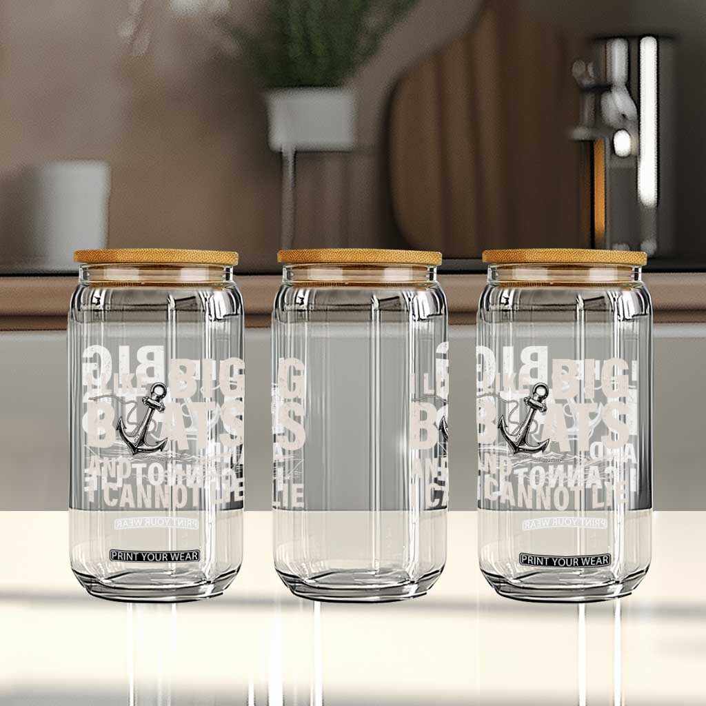 I Like Big Boats And I Cannot Lie Glass Can Funny Boating Cruise Ship TS11 Print Your Wear