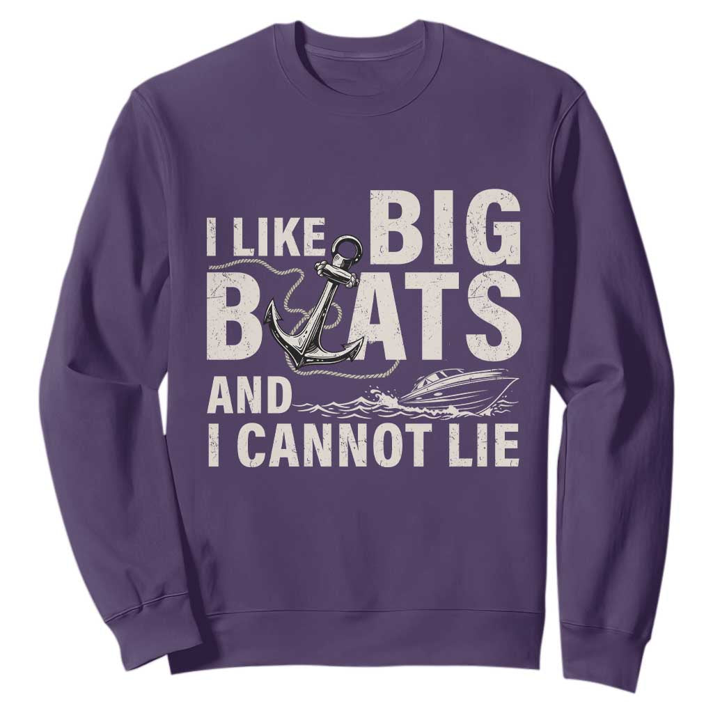 I Like Big Boats And I Cannot Lie Sweatshirt Funny Boating Cruise Ship TS11 Purple Print Your Wear