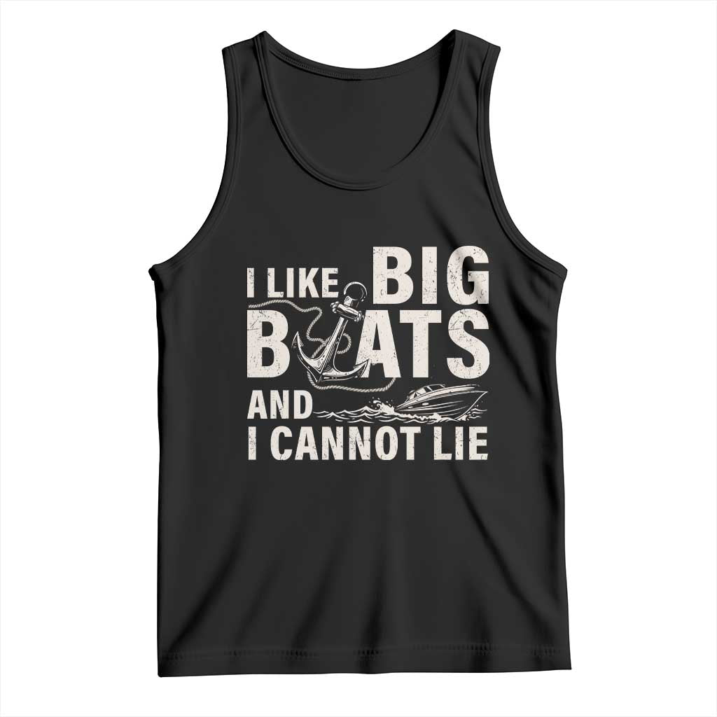 I Like Big Boats And I Cannot Lie Tank Top Funny Boating Cruise Ship TS11 Black Print Your Wear