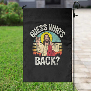 Funny Guess Who Is Back Jesus Easter Christian Garden Flag TS11 Print Your Wear