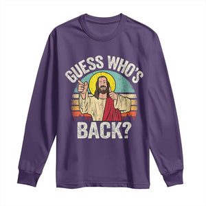 Funny Guess Who Is Back Jesus Easter Christian Long Sleeve Shirt TS11 Purple Print Your Wear