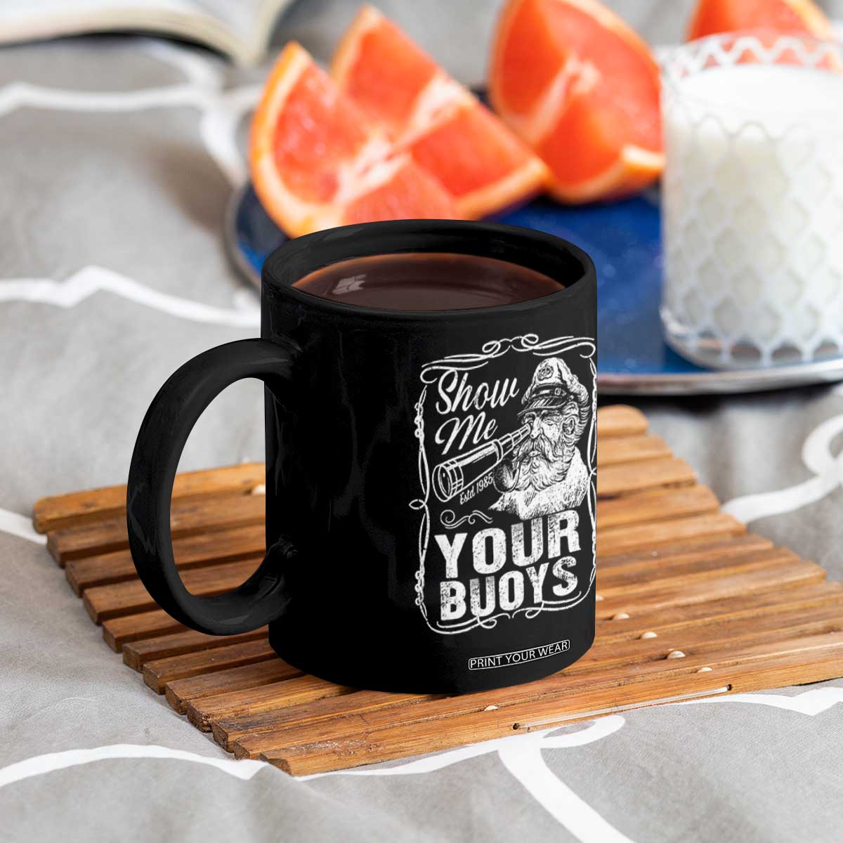 Show Me Your Bouys Coffee Mug Funny Pontoon Boat Captain TS11 Print Your Wear