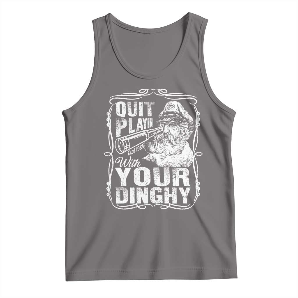 Quit Playin With Your Dinghy Tank Top Funny Pontoon Boat Captain TS11 Deep Heather Print Your Wear