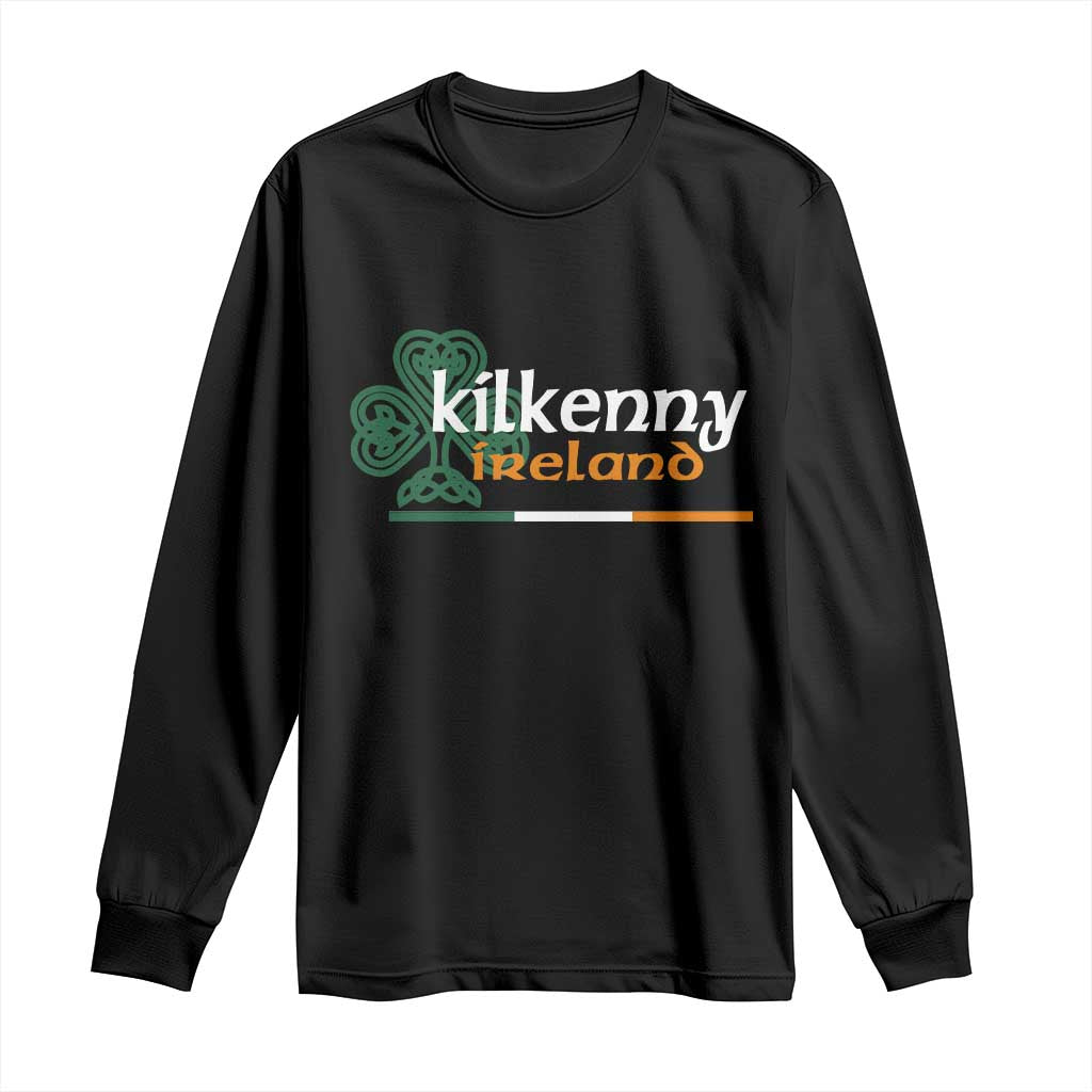 Kilkenny Ireland Long Sleeve Shirt Irish City Souvenir St Patricks Day Celtic Shamrock TS11 Black Print Your Wear