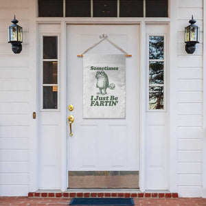 Sometimes I Just Be Fartin Funny Frog Garden Flag TS11 Print Your Wear