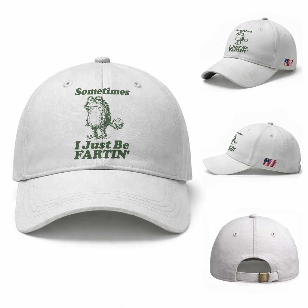 Sometimes I Just Be Fartin Funny Frog Baseball Cap TS11 Baseball Cap Universal Fit White Print Your Wear