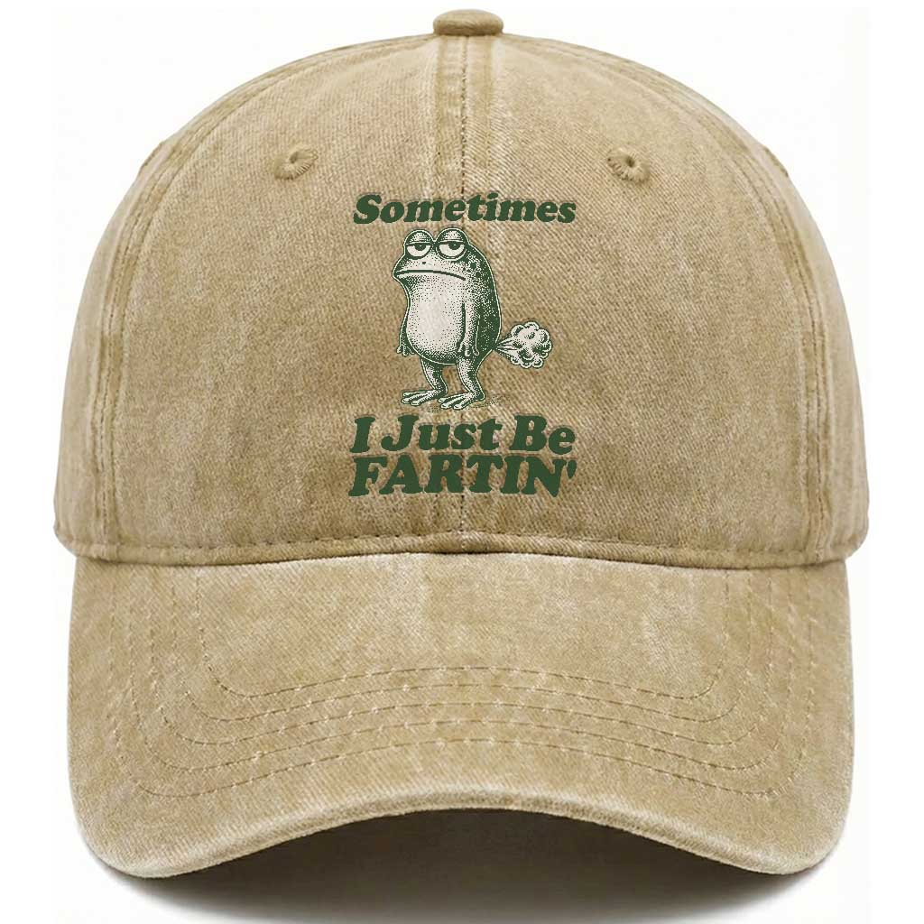 Sometimes I Just Be Fartin Funny Frog Washed Cotton Baseball Cap TS11 Print Your Wear
